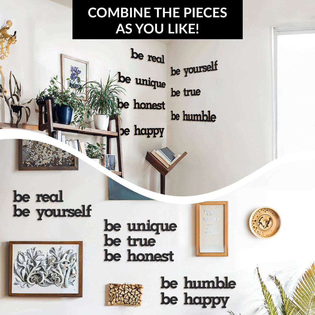 Matte black modern industrial metal wall art reading ‘Be Yourself – Be Real – Be Unique – Be Honest – Be Humble – Be Happy’ — seven 2 mm thick steel quote pieces, easy no‑drill adhesive installation, customizable floating layout for indoor or outdoor décor